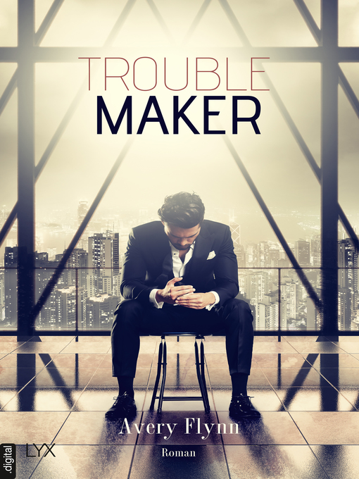 Titeldetails für Troublemaker nach Avery Flynn - Verfügbar